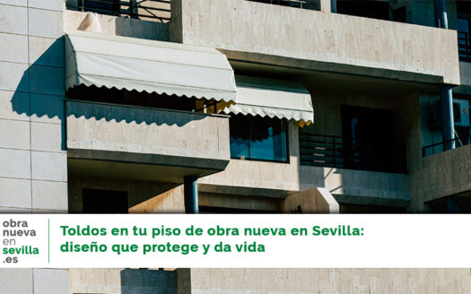 toldos en obra nueva en Sevilla