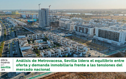 Análisis de Metrovacesa - obra nueva en sevilla