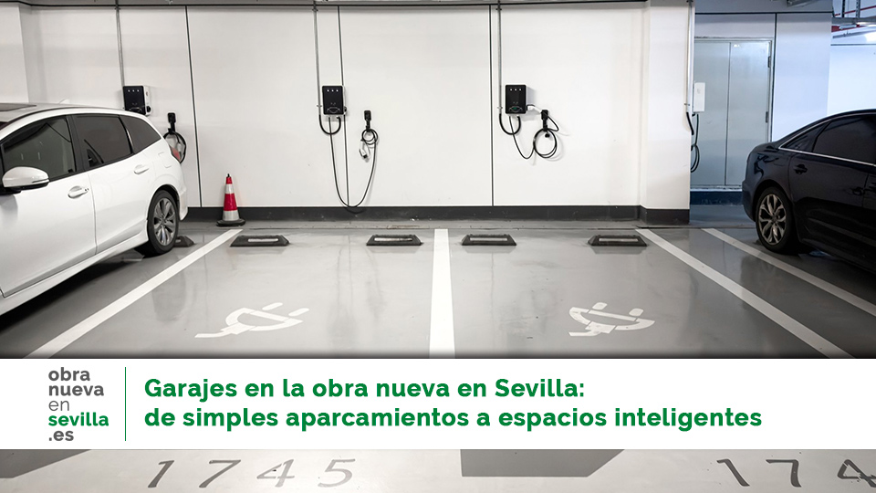 Garajes obra nueva en sevilla
